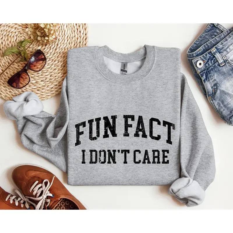 Sarcastic College Sweatshirt Women's Crew Neck Crewneck Fun Fact I Don't Care Funny Sweatshirt